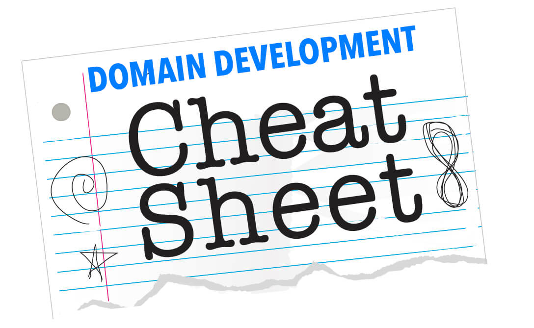Peter Askew just shared his Domain Development cheat sheet, and it’s awesome